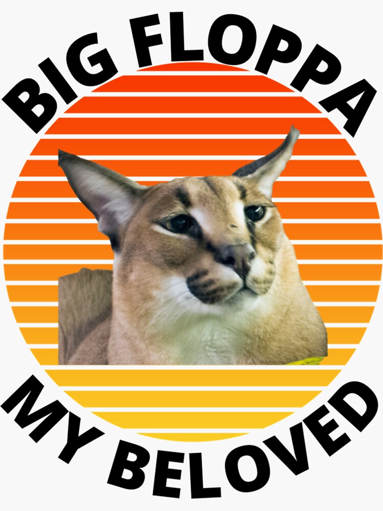 big floppa meme Sticker for Sale by BE FUN