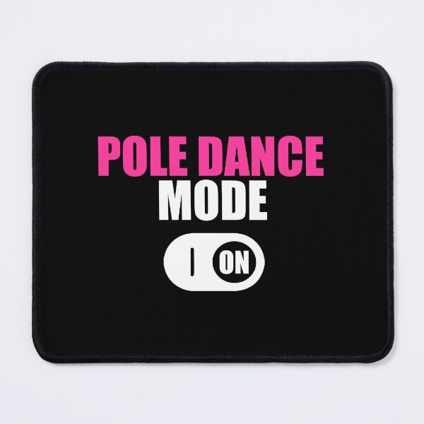 Item preview, Pole Dance Shirt Pole Dance Mode On Gift Tee designed and sold by haselshirt.