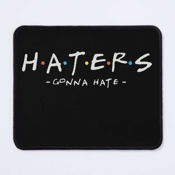 Item preview, Haters Gonna Hate designed and sold by shop4fun.