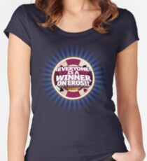 Everyone is a Winner on Eros!! Women's Fitted Scoop T-Shirt