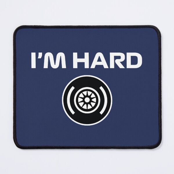 Item preview, Funny Design I'm Hard (Hard Tyre Design - White/Navy BG) designed and sold by FilipeFerreira.