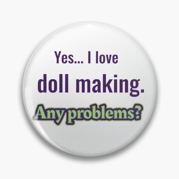 Item preview, I love Doll Making designed and sold by cooldesignsalot.