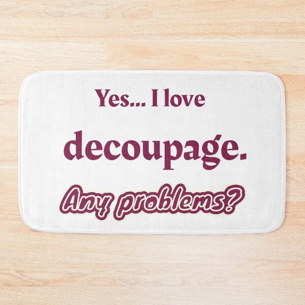 Item preview, I love Decoupage designed and sold by cooldesignsalot.