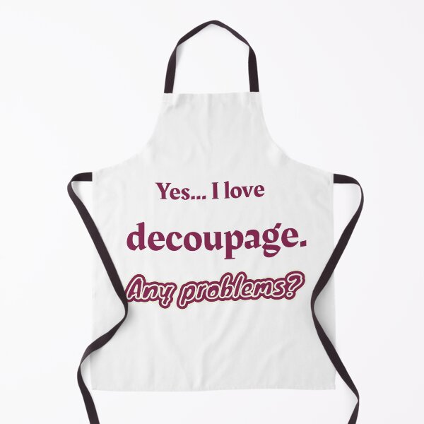 Item preview, I love Decoupage designed and sold by cooldesignsalot.
