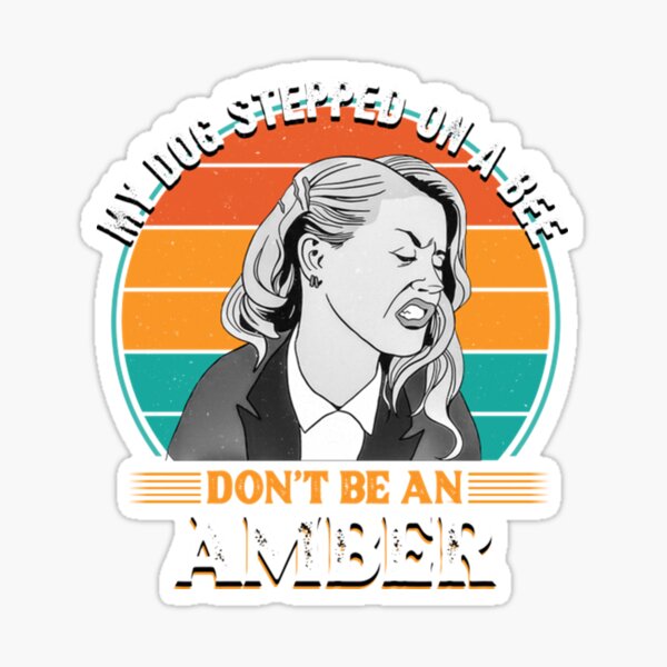 Amber Heard - My Dog Stepped on a Bee 783-G794 Stencil