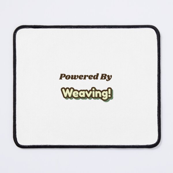 Item preview, Powered By Weaving designed and sold by cooldesignsalot.