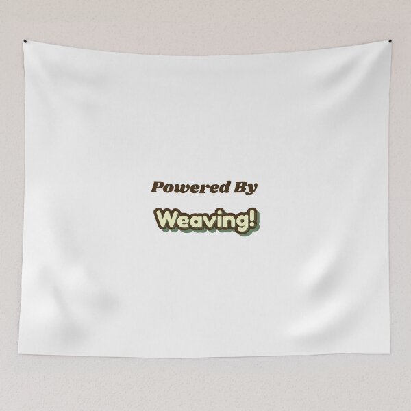 Item preview, Powered By Weaving designed and sold by cooldesignsalot.