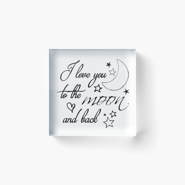 Love You to the Moon Acrylic Block