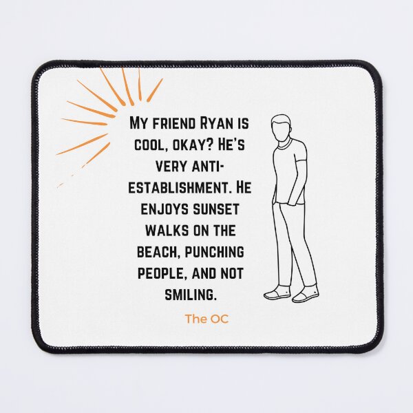Item preview, My Friend Ryan - The OC Inspired designed and sold by atomic-county.