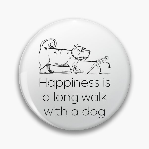 Item preview, Happiness is a Long Walk with a Dog - Lifes Inspirational Quotes designed and sold by MikeMargolisArt.