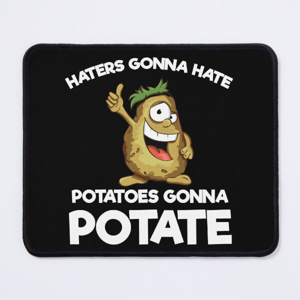 Item preview, Haters Gonna Hate Potatoes Gonna Potate Funny Gift designed and sold by haselshirt.