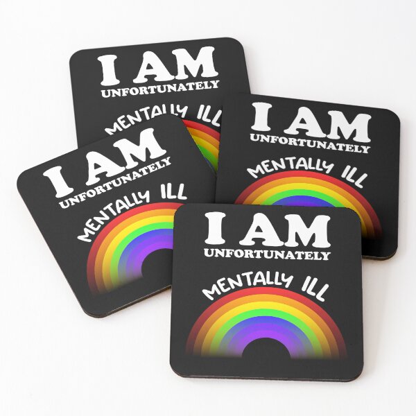 Item preview, I am Unfortunately Mentally Ill | Rainbow designed and sold by SomeDesignThing.