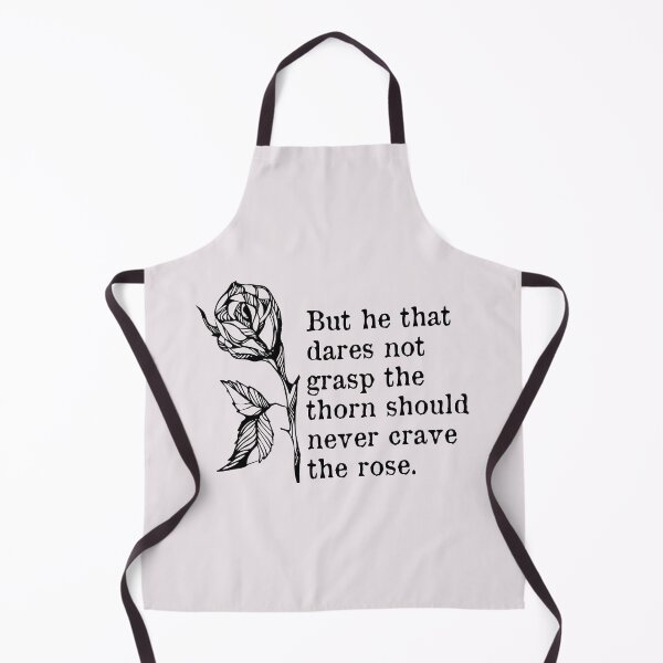 Item preview, 'But he that dares not grasp the thorn Should never crave the rose.' - Anne Brontë, The Narrow Way Quote designed and sold by violet-hope.