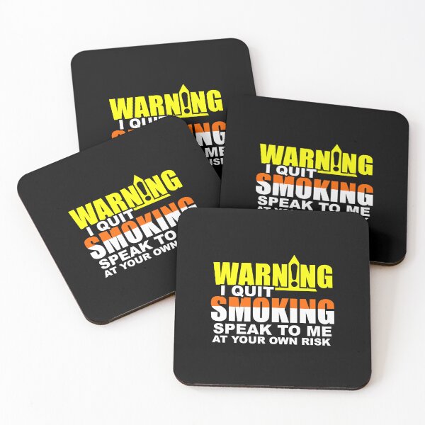 Item preview, Warning, I Quit Smoking, Speak To Me At Your Own Risk designed and sold by Shirtflyer.