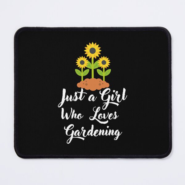 Item preview, Just a Girl Who loves Gardening designed and sold by WaguinhoTex.