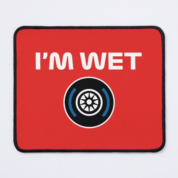 Item preview, Funny Design I'm Wet (Wet Tyre Design - White/Red BG) designed and sold by FilipeFerreira.