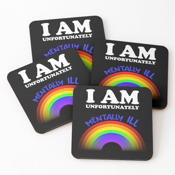 Item preview, I am Unfortunately Mentally Ill | Rainbow Blue Text designed and sold by SomeDesignThing.