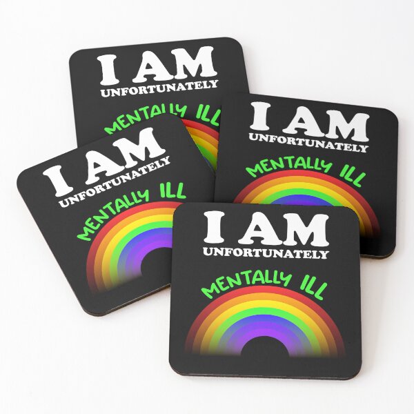 Item preview, I am Unfortunately Mentally Ill | Rainbow Green Text designed and sold by SomeDesignThing.