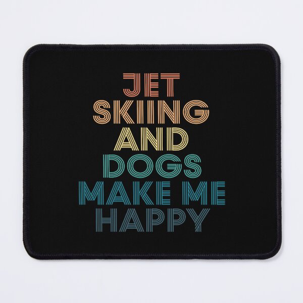 Item preview, Jet Skiing And Dogs Make Me Happy- Gift for Jet Skiing & Dogs Fans designed and sold by kindxinn.