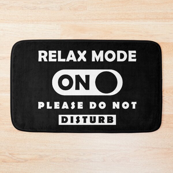 Item preview, relax mode on please do not disturb designed and sold by a-salah.