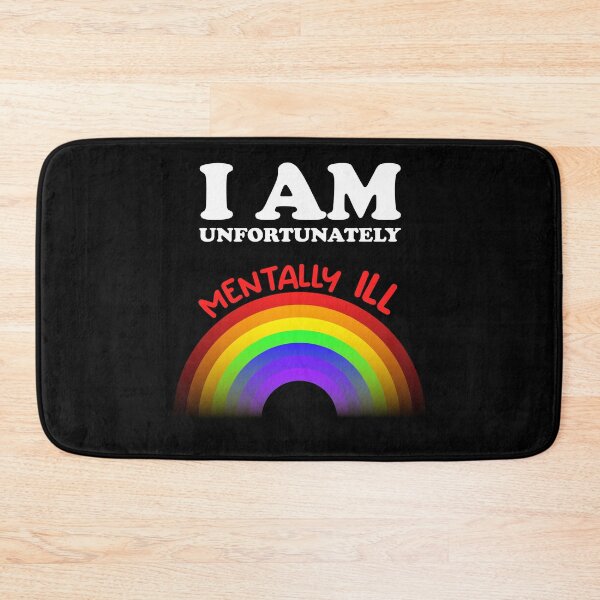 Item preview, I am Unfortunately Mentally Ill | Rainbow Red Text designed and sold by SomeDesignThing.