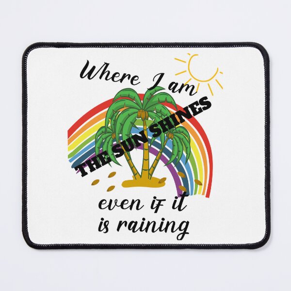 Item preview, Where I Am The Sun Is Shining designed and sold by Bodino.