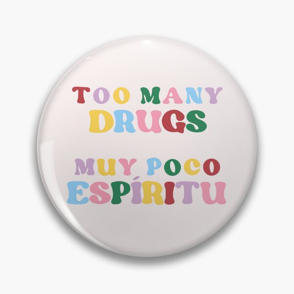 Item preview, Too many drugs | Rigoberta Bandini designed and sold by TamaraSeagrams.