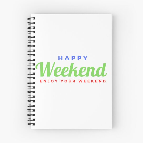 Item preview, Happy Weekend Enjoy Your Weekend designed and sold by Cute-Store-HQ.