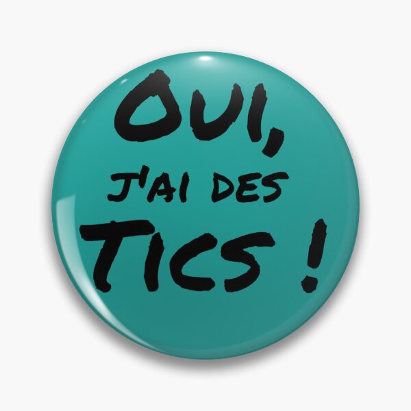 Item preview, "Yes, I have tics!" Teal designed and sold by AQSTourette.