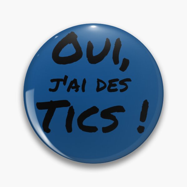 Item preview, "Yes, I have tics!" Blue designed and sold by AQSTourette.