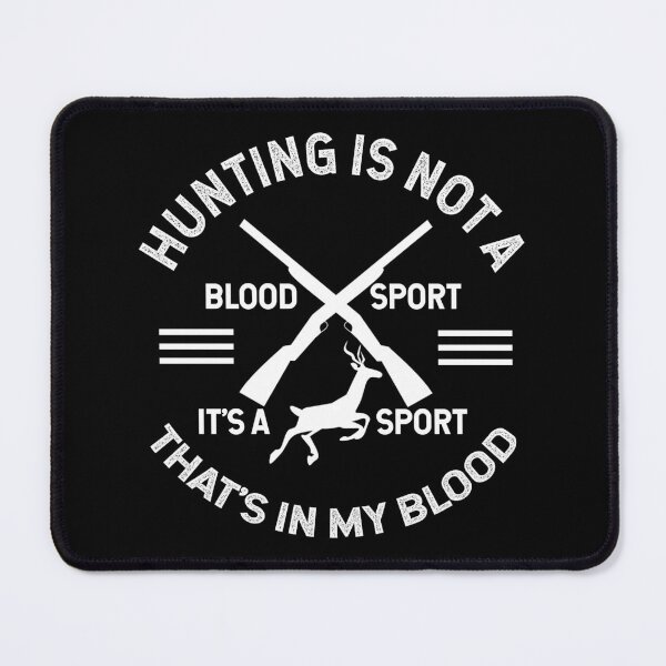Item preview, Hunting Shirt Hunting Is Not A Blood Sport It's A Sport That's In My Blood Gift designed and sold by haselshirt.