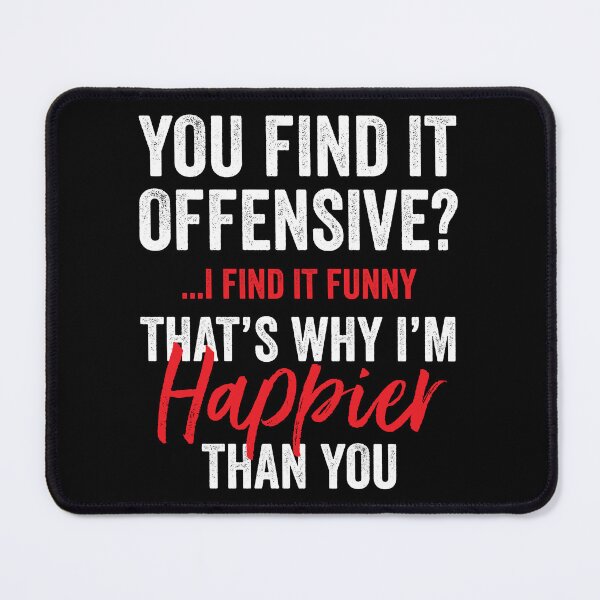 Item preview, You Find It Offensive, I Find It Sarcasm Gift Idea designed and sold by haselshirt.