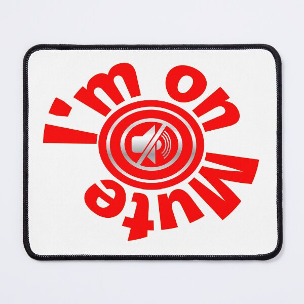 Item preview, I'm On Mute -  Yes,  I Am Not listening. designed and sold by davidmurtagh.