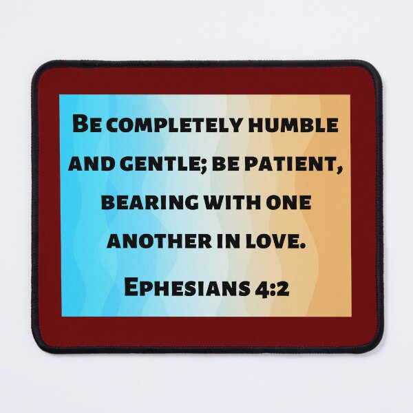Item preview, Bible Verse Ephesians 4:2 designed and sold by Prayingwarrior.