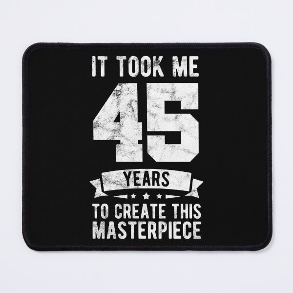 Item preview, 45 Years 45th Birthday Masterpiece Gift Idea designed and sold by haselshirt.