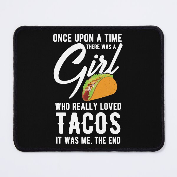 Item preview, Once Upon A Time Taco Lover Girl Mexican Foodie Gift designed and sold by haselshirt.