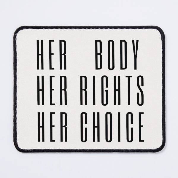 Item preview, HER BODY HER RIGHTS HER CHOICE designed and sold by Bap-tiste.