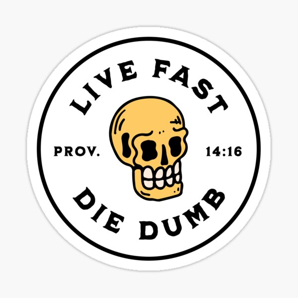 Item preview, Live Fast Die Dumb Tattoo designed and sold by BibleGraphics.