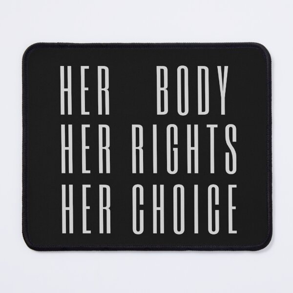 Item preview, HER BODY HER RIGHTS HER CHOICE designed and sold by Bap-tiste.
