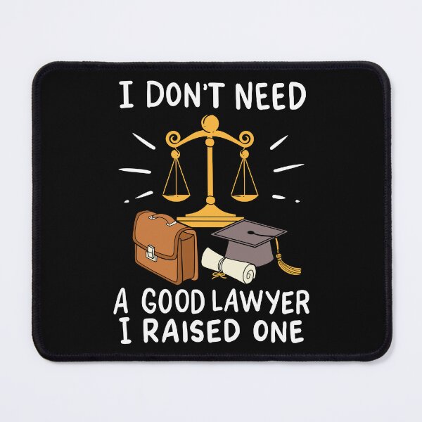 Item preview, Don't Need A Good Lawyer I Raised One Mother's Day designed and sold by haselshirt.