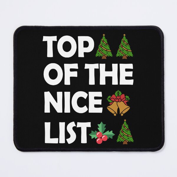 Item preview, Christmas Top of The Nice List Funny Present designed and sold by haselshirt.
