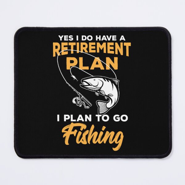 Item preview, Retire Retirement I Plan Go Fishing Gift Idea Retiree designed and sold by haselshirt.