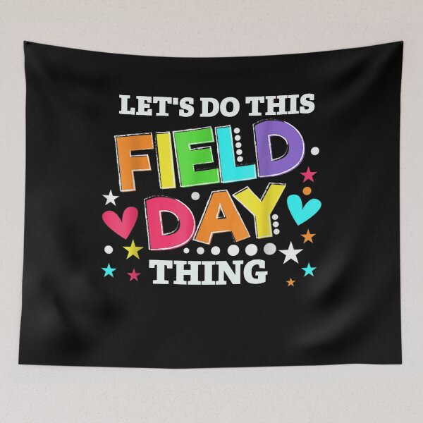 Item preview, Let's Do This Field Day Thing Last Day Of School designed and sold by Desinger12.