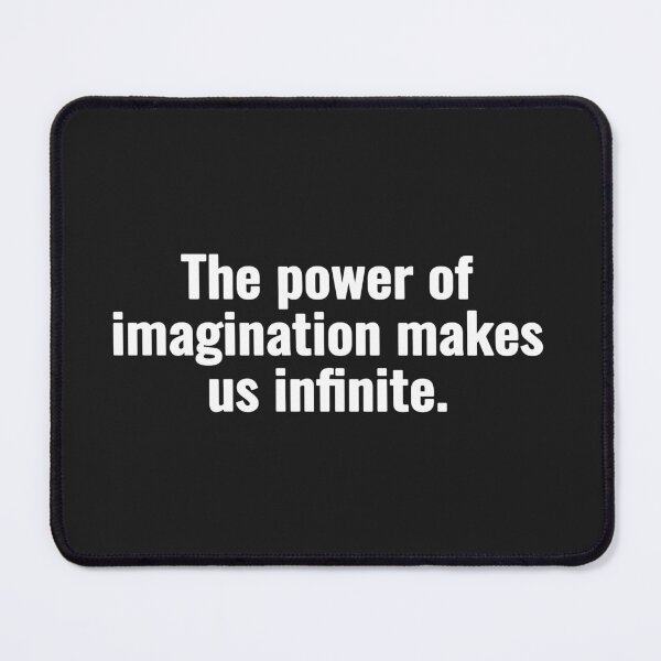 Item preview, The power of imagination makes us infinite. designed and sold by Vanion.