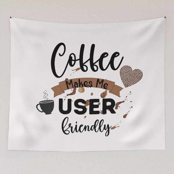 Item preview, Coffee Makes Me User Friendly designed and sold by HappyLifeCreate.