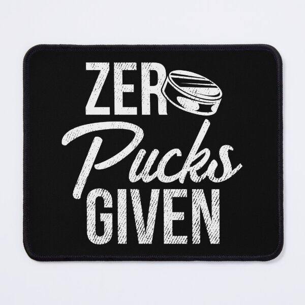 Item preview, Zero Pucks Given Ice Hockey Sport Funny Gift designed and sold by haselshirt.