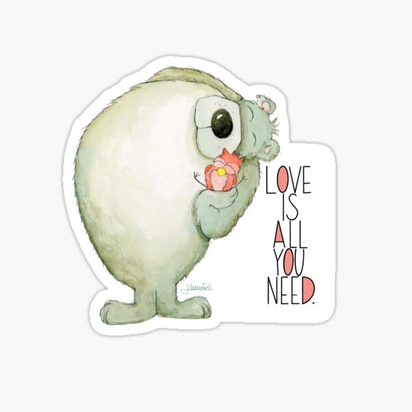 Love Is All You Need Sticker