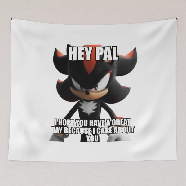 Item preview, Shadow the Hedgehog Hey Pal Meme designed and sold by neogirl.