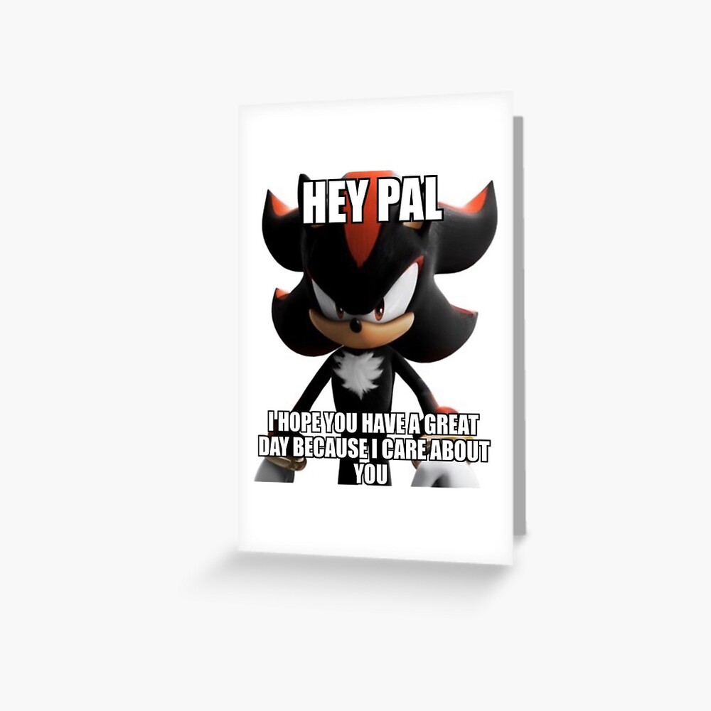 Shadow the Hedgehog Hey Pal Meme Mouse Pad for Sale by neogirl