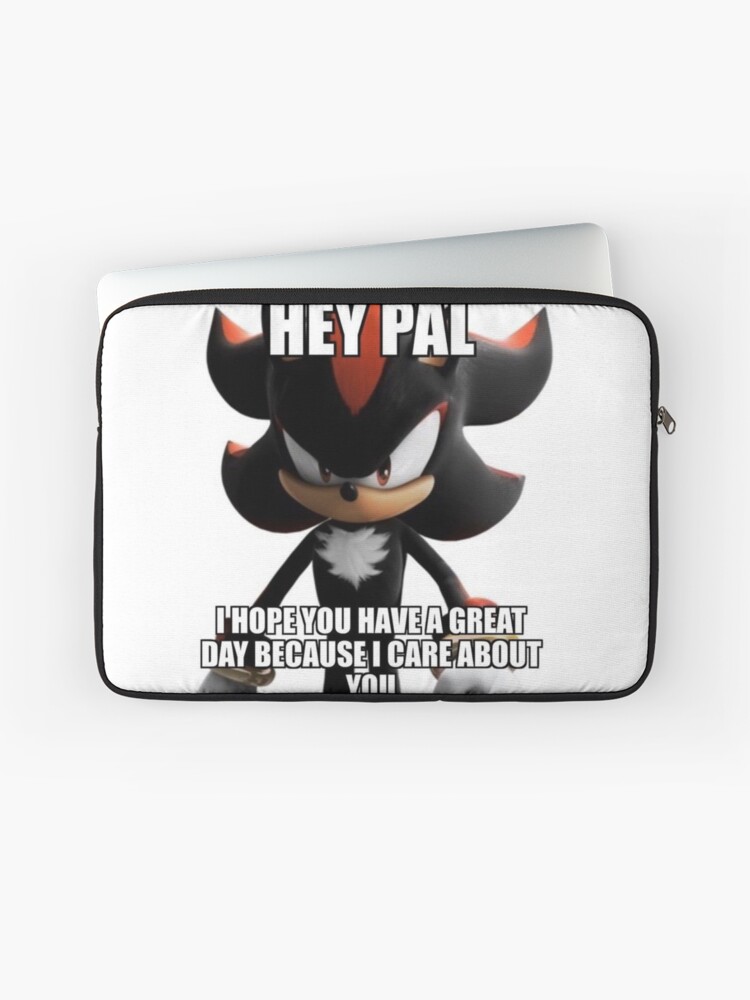 Shadow the Hedgehog Hey Pal Meme Greeting Card for Sale by neogirl